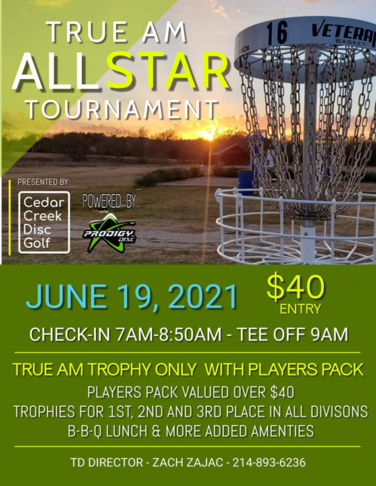 True Am All-Stars Disc Golf Tournament powered by Prodigy 2 GBC Disc Golf CedarCreekLake.Online