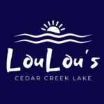 LouLou's at Cedar Creek Lake