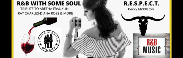 R & B/SOUL * "RESPECT" Tribute to Aretha Franklin, Ray Charles, Diana Ross & More at Triple N Ranch Winery 2 R and B triple n ranch oct 2021 1 CedarCreekLake.Online