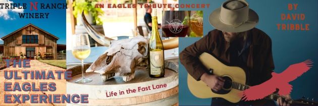 The Ultimate Eagles Experience Tribute at Triple N Ranch Winery 1 The Ultimate Eagles at Triple N Ranch Winery CedarCreekLake.Online