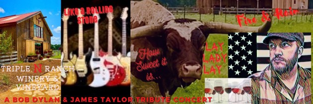 Tribute Concert to Bob Dylan & James Taylor at Triple N Ranch Winery 1 Tribute Bob Dylan and Nov 13 CedarCreekLake.Online