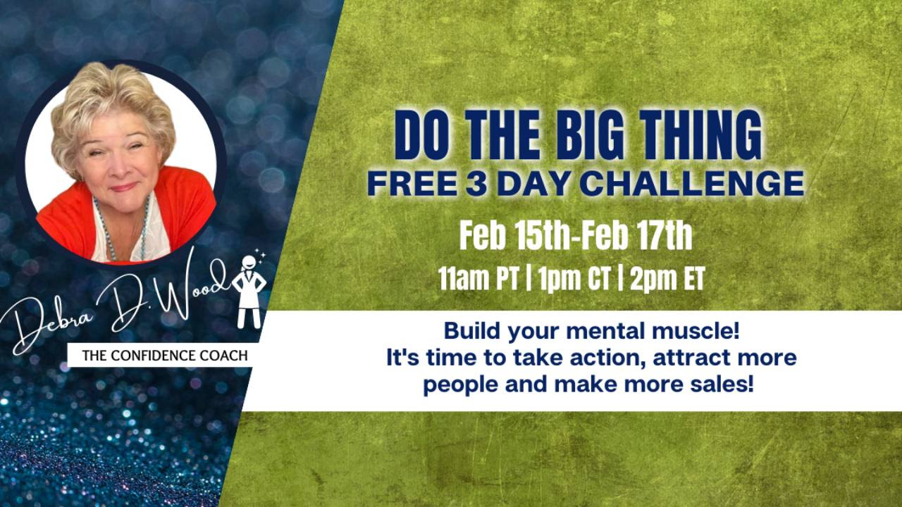 Do The Big Thing 3 Day Challenge with Debra D. Wood 2 do the big thing CedarCreekLake.Online