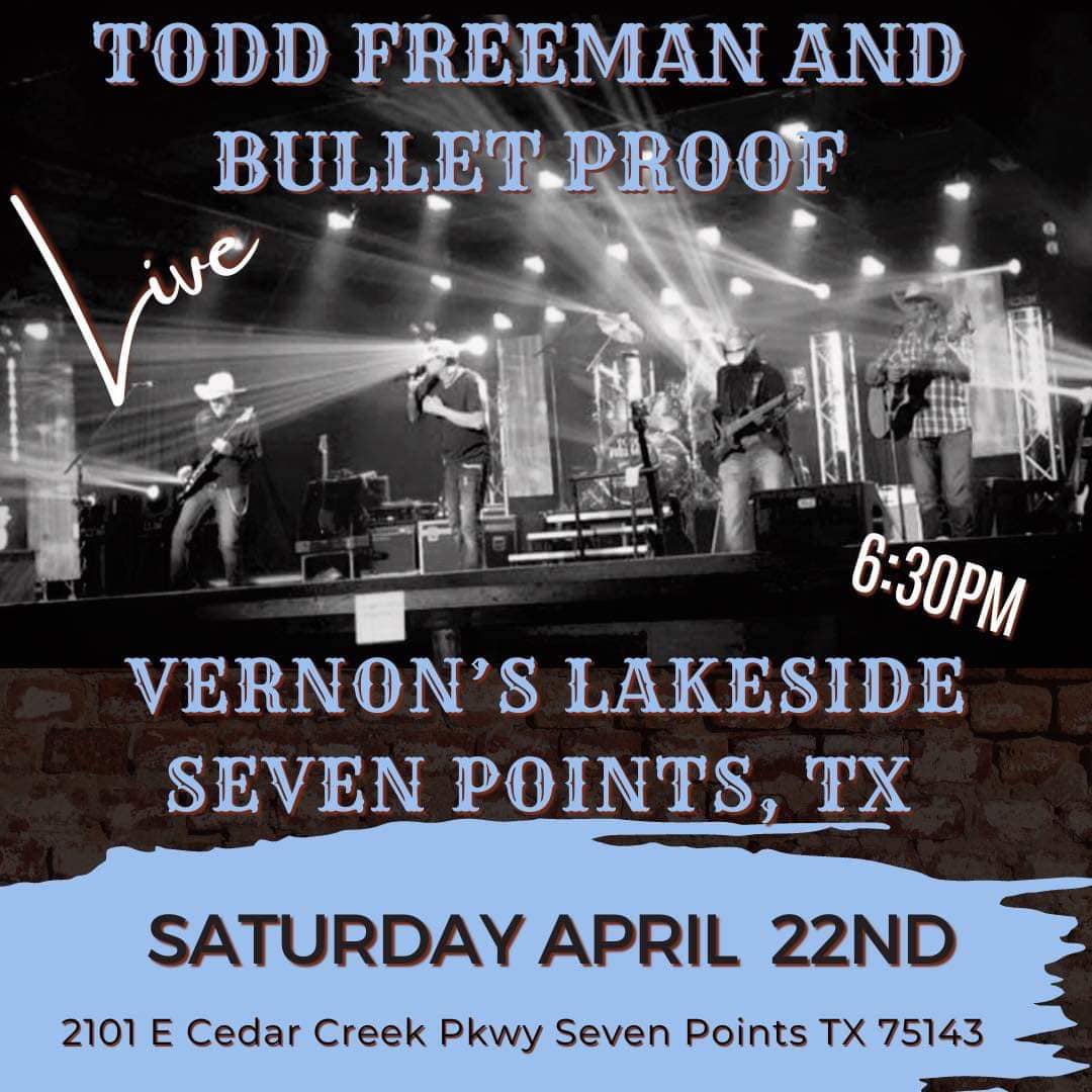 Todd Freeman and Bulletproof at Vernon's Lakeside 1 Todd freeman at vernons CedarCreekLake.Online