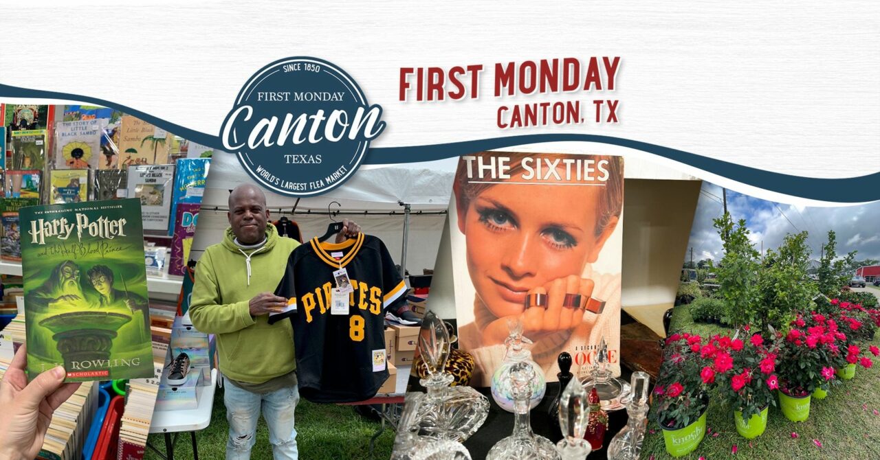 First Monday Trade Days: Canton,TX! 2 canton june CedarCreekLake.Online