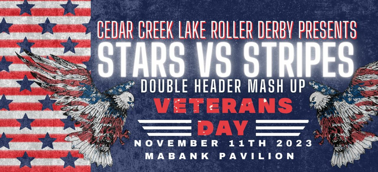 Cedar Creek Lake Roller Derby Presents Stars VS Stripes 2 stars vs strips cedarcreeklake.online