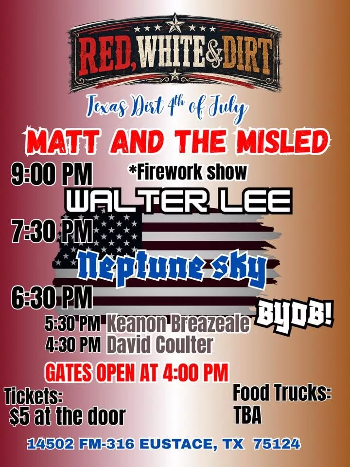 Texas Dirt 4th of July at RED WHITE & DIRT 19 texas dirt CedarCreekLake.Online